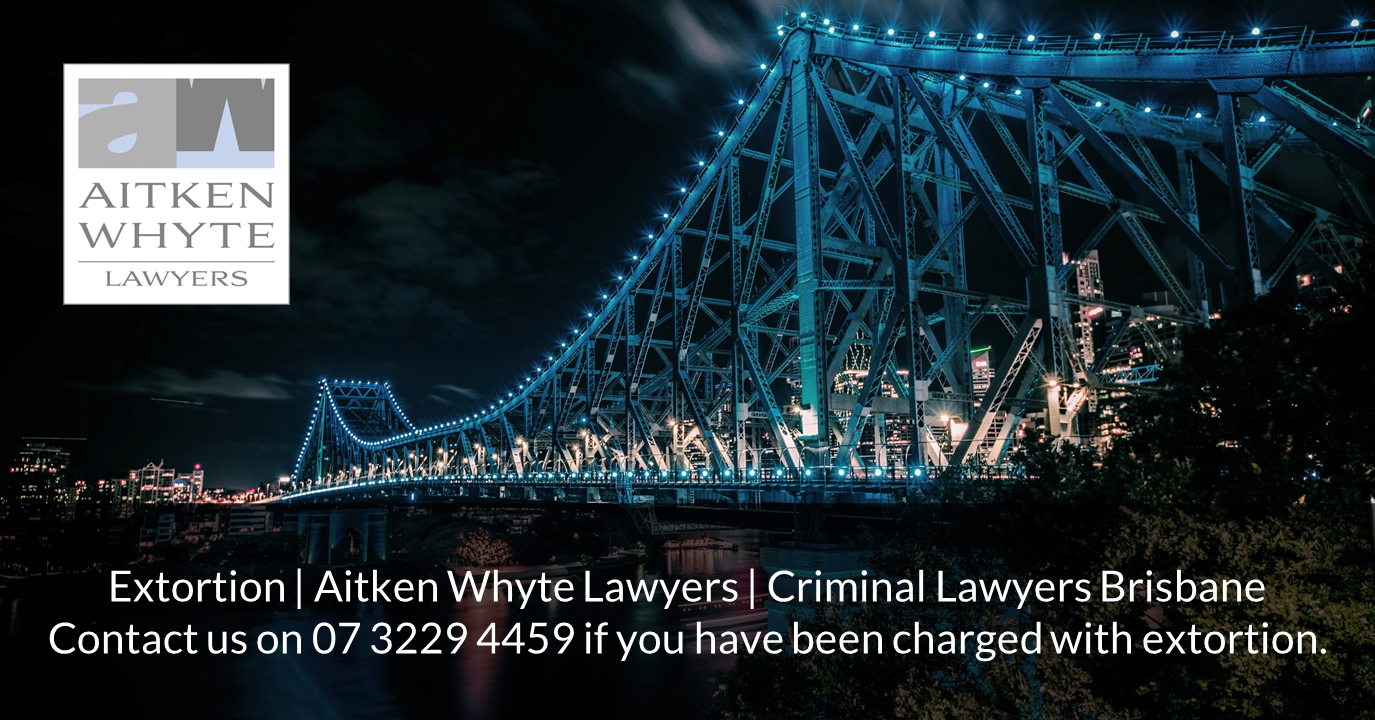 Extortion Brisbane's Best Law Firm Aitken Whyte Lawyers